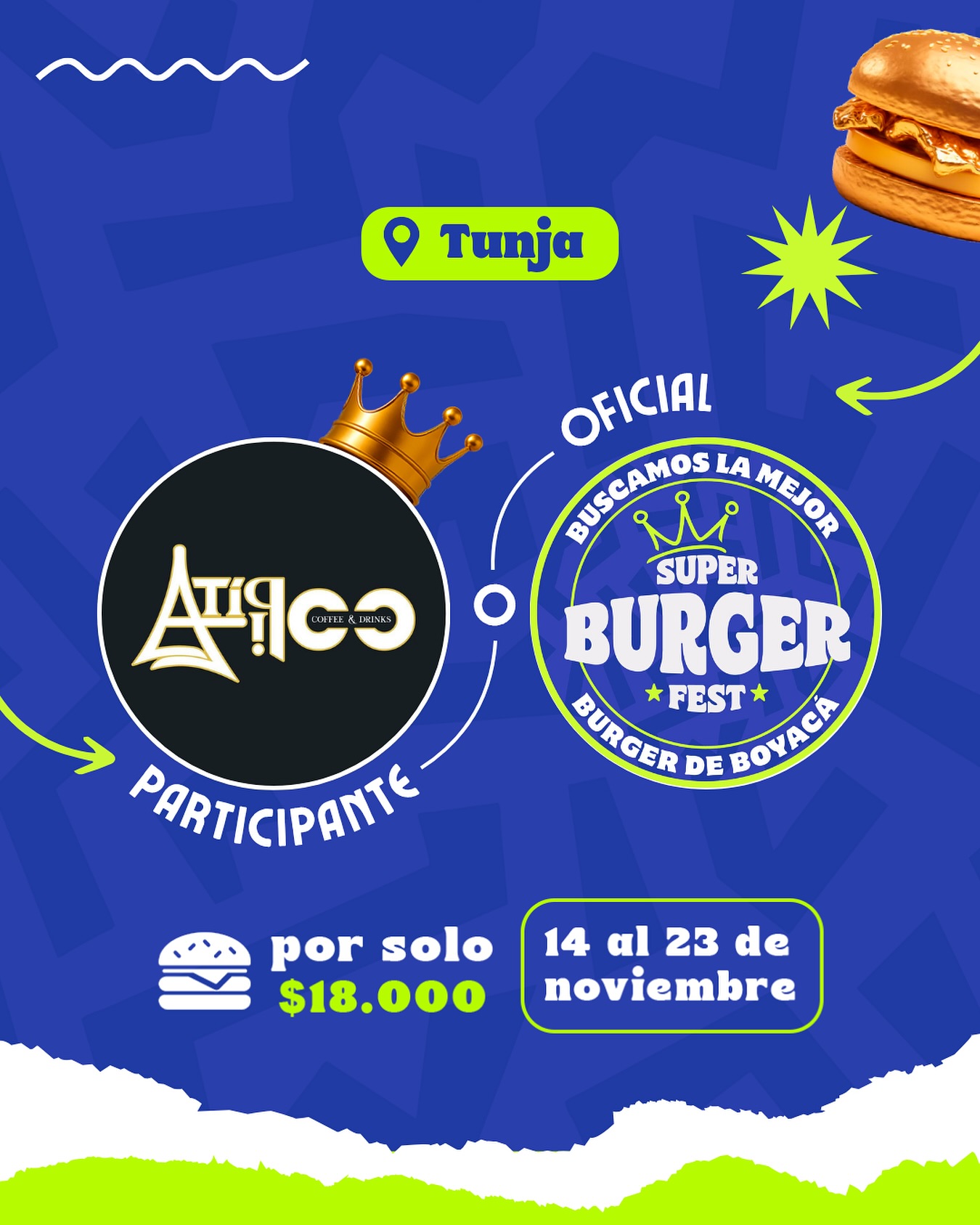 Participante Oficial del Super Burger Fest Boyacá 2025 🍔Atípico📍Tunja @atipicotunja 🤩 Prepárate para probar su Burger del 14 al 23 de noviembre por solo $18.000 COP en el restaurante.
.
Organiza: @lasupersona
.
#boyaca #superfest #burgerfest #superburgerfest #tunja #lasupersona
