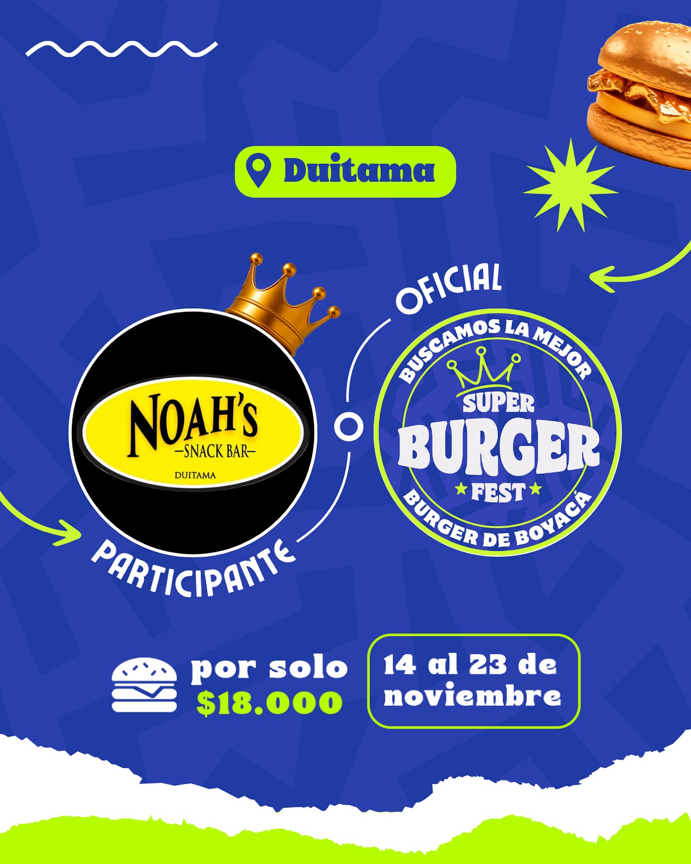 Participante Oficial del Super Burger Fest Boyacá 2025 🍔Noah’s Snack Bar📍Duitama @noahs_snackbar 🤩 Prepárate para probar su Burger del 14 al 23 de noviembre por solo $18.000 COP en el restaurante.
.
Organiza: @lasupersona
.
#boyaca #superfest #burgerfest #superburgerfest #duitama #lasupersona