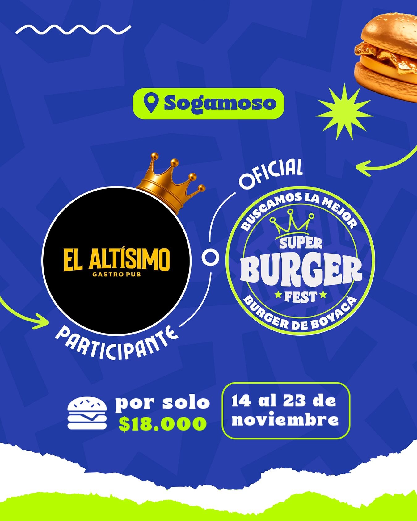 Participante Oficial del Super Burger Fest Boyacá 2025 🍔El Altísimo Gastro Pub📍Sogamoso @elaltisimogastropub 🤩 Prepárate para probar su Burger del 14 al 23 de noviembre por solo $18.000 COP en el restaurante.
.
Organiza: @lasupersona
.
#boyaca #superfest #burgerfest #superburgerfest #sogamoso #lasupersona