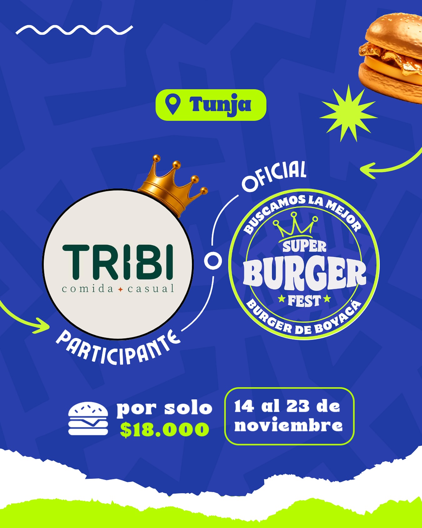Participante Oficial del Super Burger Fest Boyacá 2025 🍔Tribi Comida Casual📍Tunja @tribi_comidacasual 🤩 Prepárate para probar su Burger del 14 al 23 de noviembre por solo $18.000 COP en el restaurante.
.
Organiza: @lasupersona
.
#boyaca #superfest #burgerfest #superburgerfest #tunja #lasupersona