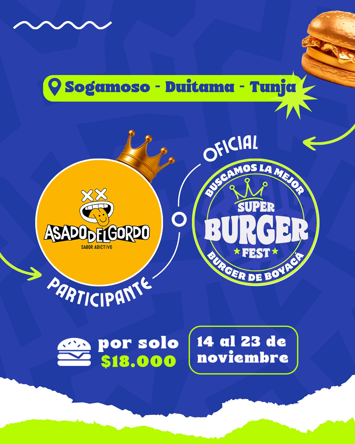 Participante Oficial del Super Burger Fest Boyacá 2025 🍔Asado del Gordo📍Tunja, Duitama y Sogamoso @asadodelgordo 🤩 Prepárate para probar su Burger del 14 al 23 de noviembre por solo $18.000 COP en el restaurante.
.
Organiza: @lasupersona
.
#boyaca #superfest #burgerfest #superburgerfest #tunja #duitama #sogamoso #lasupersona