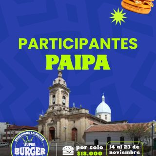 Participantes 🍔 Paipa:
@superalitaspaipa 
@esquinadelchef_paipa 
.
Prueba su Burger participante por solo $18.000 pesos del 14 al 23 de noviembre.
.
#superburgerfest #burgerfest #boyaca #paipa