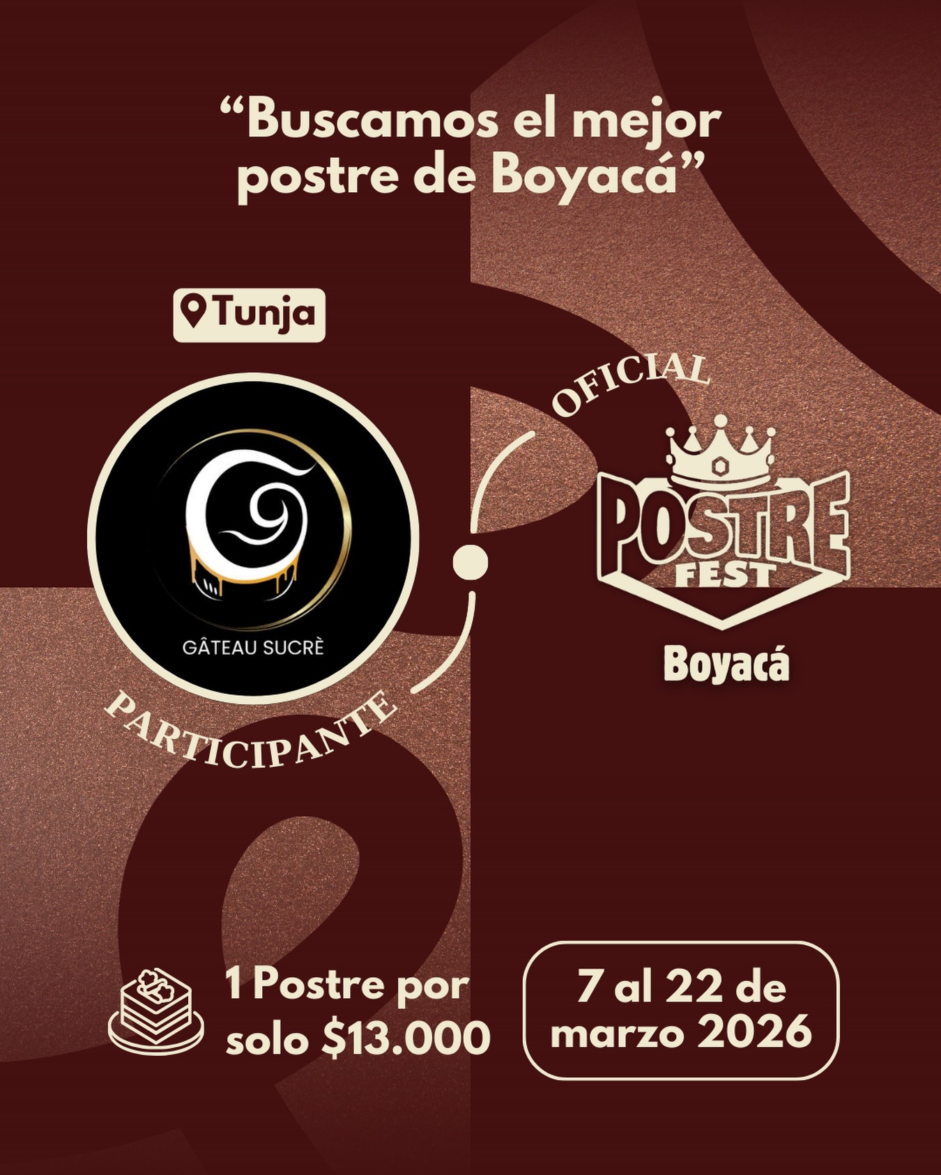 Participante Oficial Postre Fest Boyacá 2026 👑 Gâteau Sucré Pastelería Francesa📍Tunja @gateau.sucree.pasteleria 🤩 Prepárate para probar su Postre del 7 al 22 de marzo por solo $13.000 pesos en el lugar.
.
Organiza: @lasupersona
.
#boyaca #postrefest #lasupersona #postres