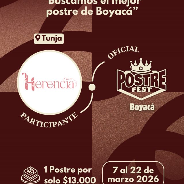 Participante Oficial ✨Postre Fest Boyacá 2026 👑 Herencia Pastry & Bakery 📍Tunja @herenciapastry 🤩 Prepárate para probar su Postre del 7 al 22 de marzo por solo $13.000 pesos en el lugar.
.
Organiza: @lasupersona
.
#boyaca #postrefest #lasupersona #postres