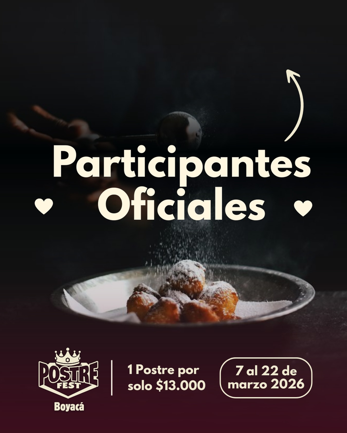 👆Conoce los Participantes del ‘Postre Fest Boyacá 2026’ 🍰🤩 Pruébalos del 7 al 22 de marzo 2026 por solo $13.000 pesos en el lugar. 
.
Organiza: @lasupersona
.
#boyaca #postrefest #lasupersona #postres