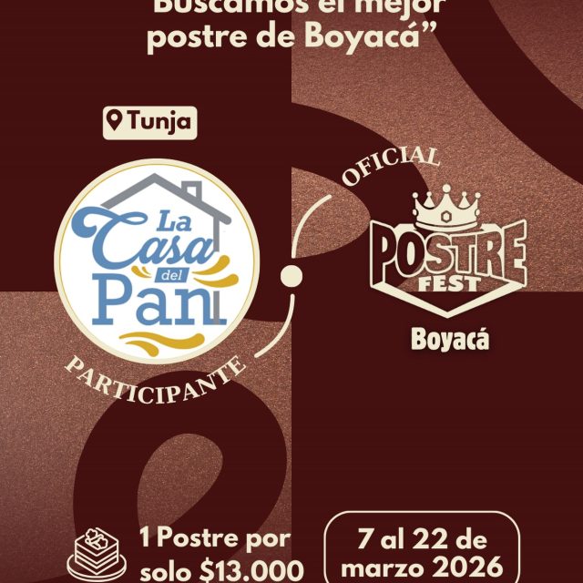 Participante Oficial Postre Fest Boyacá 2026 👑 La Casa del Pan📍Tunja  @la_casa_del_pan1972 🤩 Prepárate para probar su Postre del 7 al 22 de marzo por solo $13.000 pesos en el lugar.
.
Organiza: @lasupersona
.
#boyaca #postrefest #lasupersona #postres