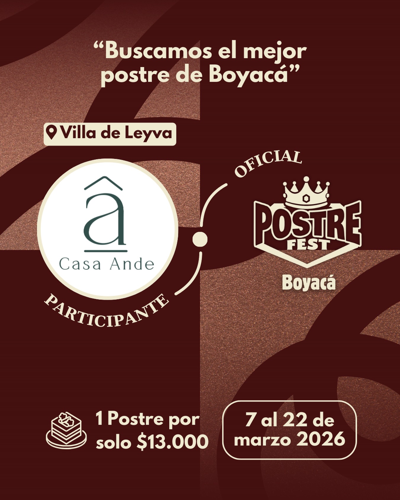 Participante Oficial Postre Fest Boyacá 2026 👑 Casa Ande📍Villa de Leyva @casa.ande 🤩 Prepárate para probar su Postre del 7 al 22 de marzo por solo $13.000 pesos en el lugar.
.
Organiza: @lasupersona
.
#boyaca #postrefest #lasupersona #postres