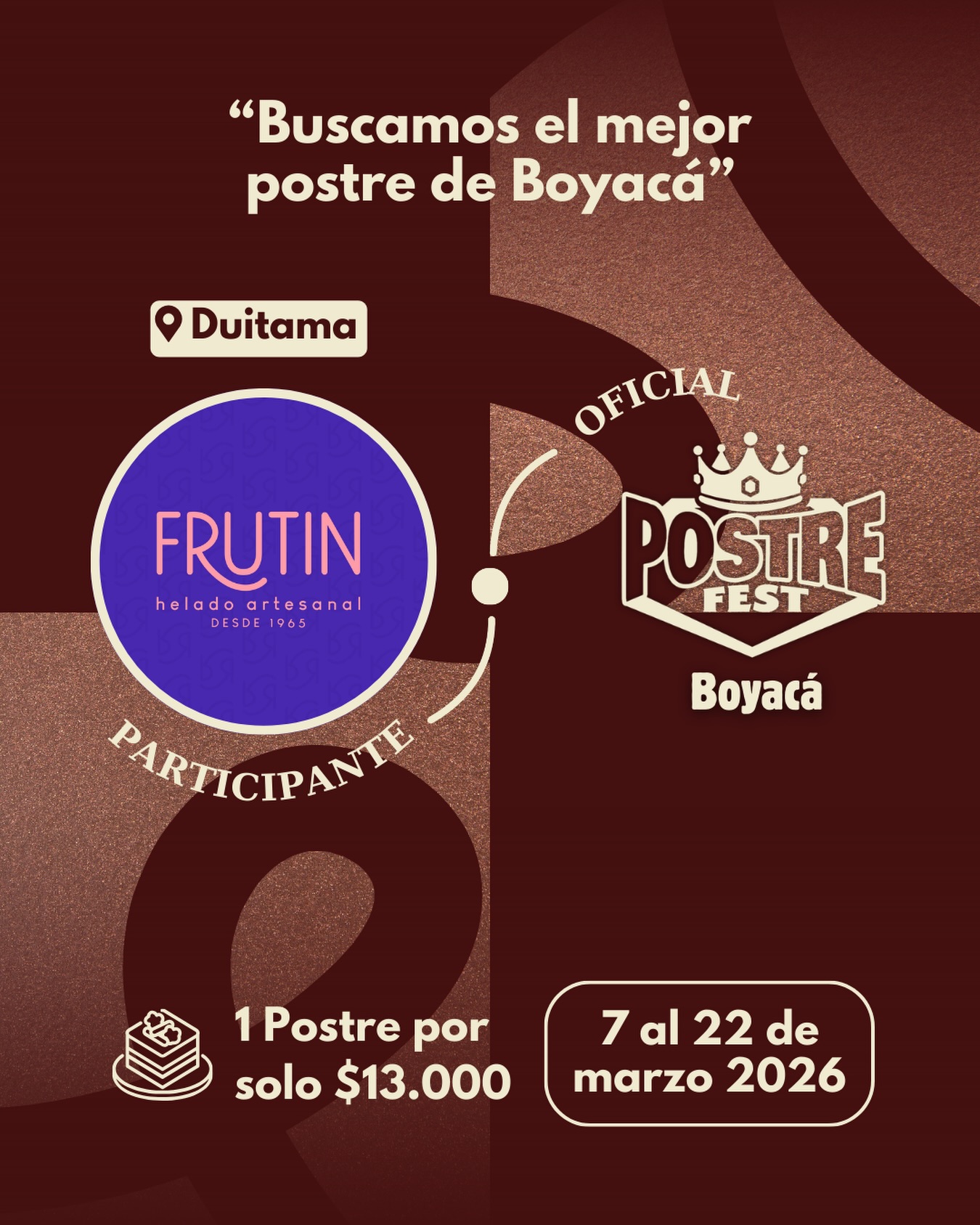 Participante Oficial Postre Fest Boyacá 2026 👑 Frutin Helado Artesanal📍Duitama @frutin.co 🤩 Prepárate para probar su Postre del 7 al 22 de marzo por solo $13.000 pesos en el lugar.
.
Organiza: @lasupersona
.
#boyaca #postrefest #lasupersona #postres