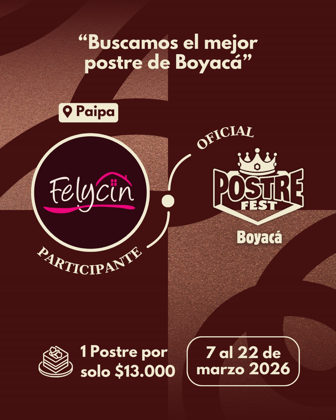 Participante Oficial Postre Fest Boyacá 2026 👑 Felycin📍Paipa @felycinpaipa 🤩 Prepárate para probar su Postre del 7 al 22 de marzo por solo $13.000 pesos en el lugar.
.
Organiza: @lasupersona
.
#boyaca #postrefest #lasupersona #postres