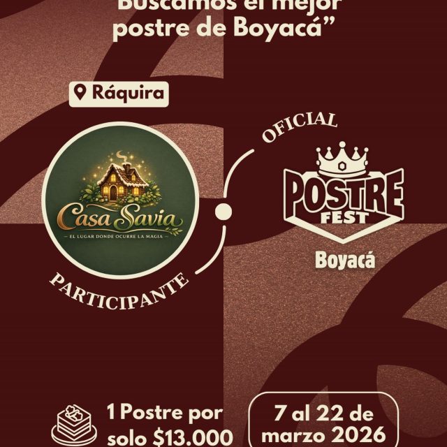 Participante Oficial Postre Fest Boyacá 2026 👑 Casa Savia📍Ráquira @casasavia_raquira 🤩 Prepárate para probar su Postre del 7 al 22 de marzo por solo $13.000 pesos en el lugar.
.
Organiza: @lasupersona
.
#boyaca #postrefest #lasupersona #postres