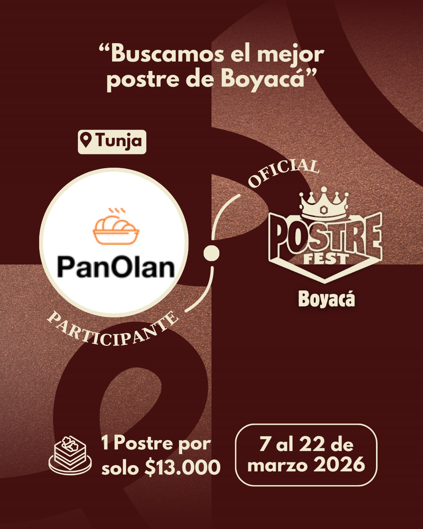 Participante Oficial Postre Fest Boyacá 2026 👑 PanOlan Premium Bakery📍Tunja @panolanpremiumbakery 🤩 Prepárate para probar su Postre del 7 al 22 de marzo por solo $13.000 pesos en el lugar.
.
Organiza: @lasupersona
.
#boyaca #postrefest #lasupersona #postres
