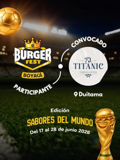 Participante Convocado para el Burger Fest Boyacá 2026 🍔 Edición Mundial 🏆
El Titanic Restaurante📍Duitama @eltitanic.rest 🤩 Prepárate para probar su Burger mundialista del 17 al 28 de junio por solo $20.000 pesos en el lugar.
.
Organiza: @lasupersona
