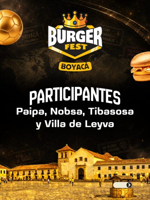 Hamburguesas participantes en Paipa, Nobsa, Tibasosa y Villa de Leyva 🍔
@burgerstation_villadeleyva 
@juaco_burguer 
@elvorazburgers 
@la_cueva_artesanal 
@aborigen.restaurante 
@casa_valentinotibasosa 
@doggospaipa 
@superalitaspaipa 
@somossolarrestaurante 
@bos_burger 
.
Pruébalas del 17 al 28 de junio 2026 por solo $20.000 mil pesos en el lugar.