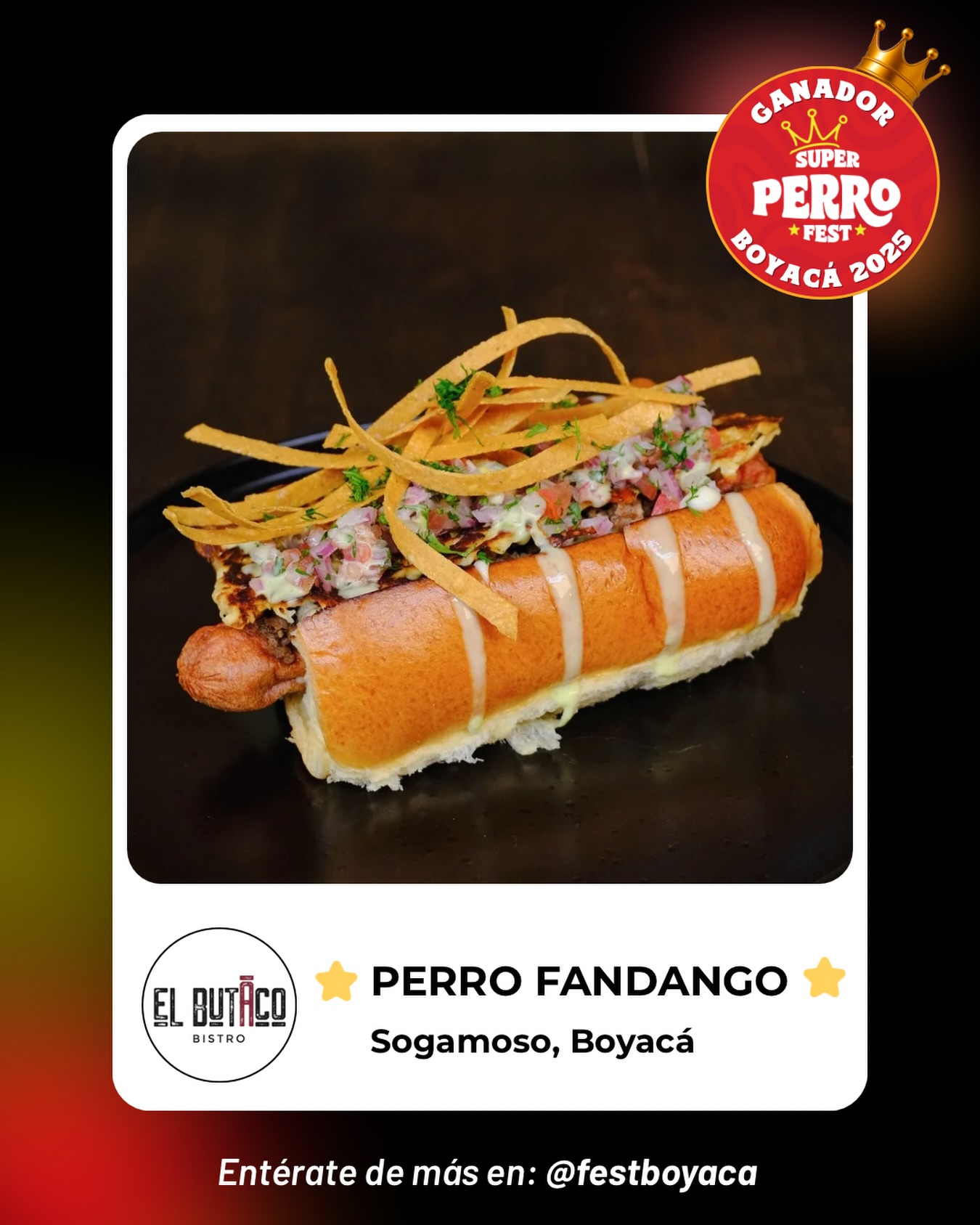 ✨Ganador del Super Perro Fest Boyacá 2025 🌭 Felicitamos a El Butaco Bistro, creador de “Perro Fandango” una propuesta que destacó por su versatilidad. Gracias por ser parte de esta edición 👏🏼 
.
#sogamoso #superperrofest #perrofest #boyaca