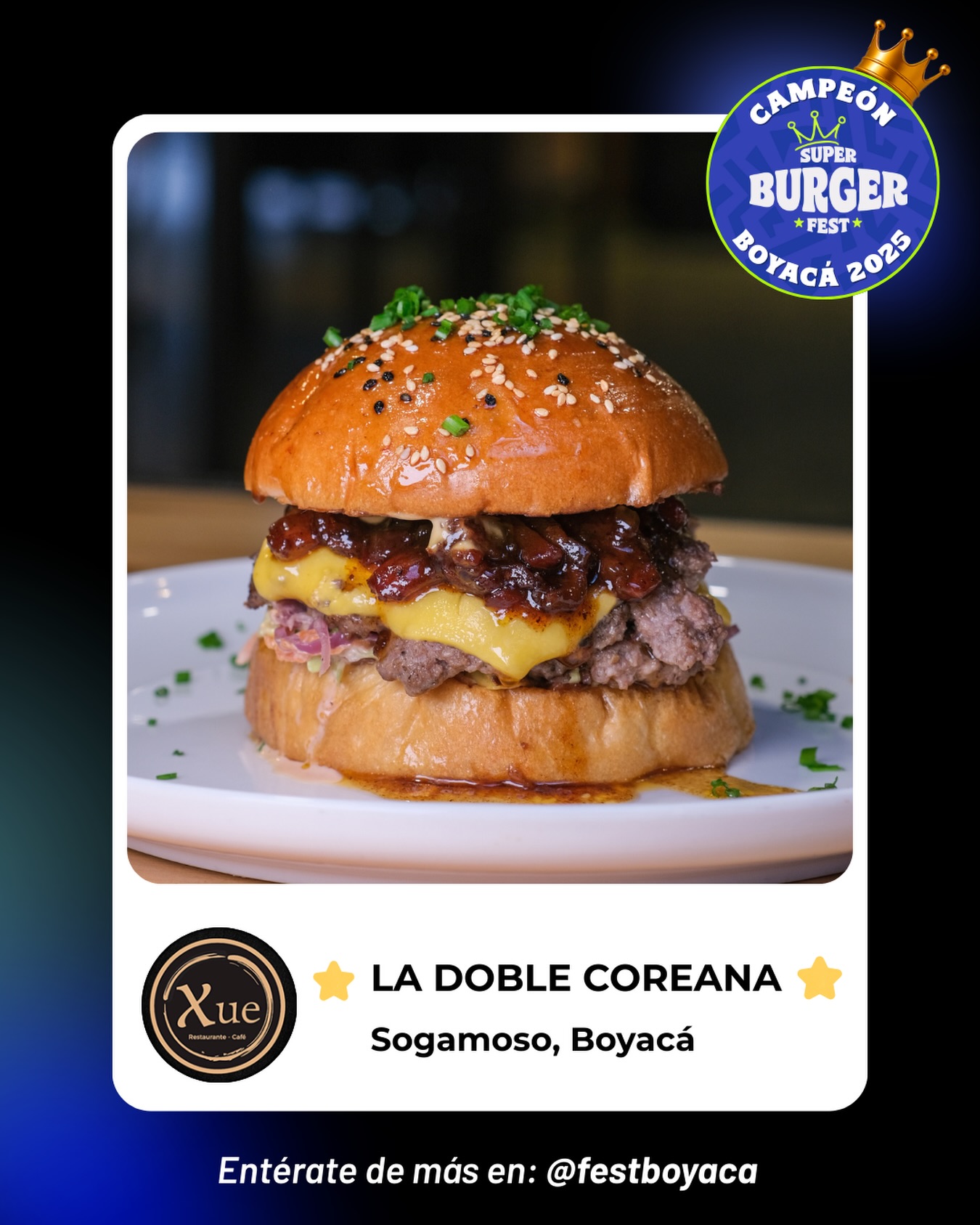 ✨Campeón del Super Burger Fest Boyacá 2025 🍕 Felicitamos a Xue Restaurante, creador de: “La Doble Coreana” una propuesta que conquistó a los jurados y destacó por su creatividad, técnica y combinación de sabores. Gracias por ser parte de esta edición 👏🏼 
.
#sogamoso #superburgerfest #burgerfest #boyaca
