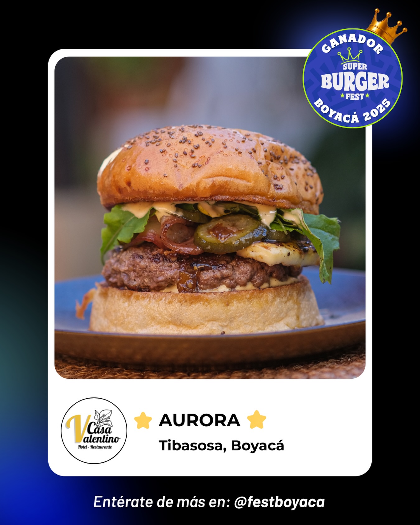 ✨Ganador del Super Burger Fest Boyacá 2025 🍕 Felicitamos a Casa Valentino, creador de: “Aurora” una propuesta que destacó por el uso de ingredientes de la región y su sabor. Gracias por ser parte de esta edición 👏🏼 
.
#tibasosa #superburgerfest #burgerfest #boyaca