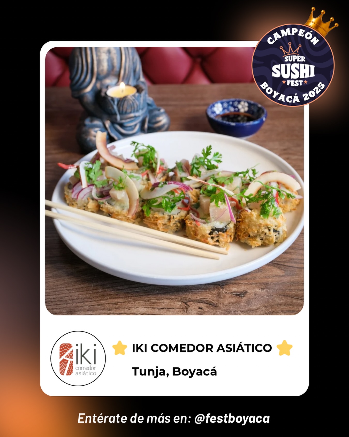 ✨Campeón del Super Sushi Fest Boyacá 2025 🍣 Felicitamos a Iki Comedor Asiático, creador de una propuesta que destacó y conquistó al jurado, con sus ingredientes y mezcla de sabores. Gracias por ser parte de esta edición 👏🏼 
.
#tunja #supersushifest #sushifest #boyaca
