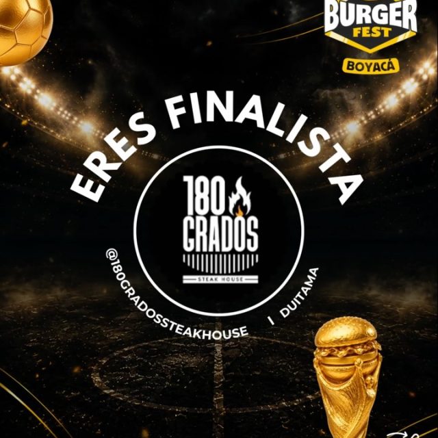 ¡Finalista! 🎉 @180gradossteakhouse estás en el Top 4 de las mejores Burgers de Boyacá 👏🏼🍔 Dejando en alto el nombre de Duitama en el Burger Fest Boyacá 2026 edición Mundialista 🏆🔥

Gracias por darlo todo en esta primera edición de Sabores del Mundo!

Nos vemos en una final épica 😎🔥