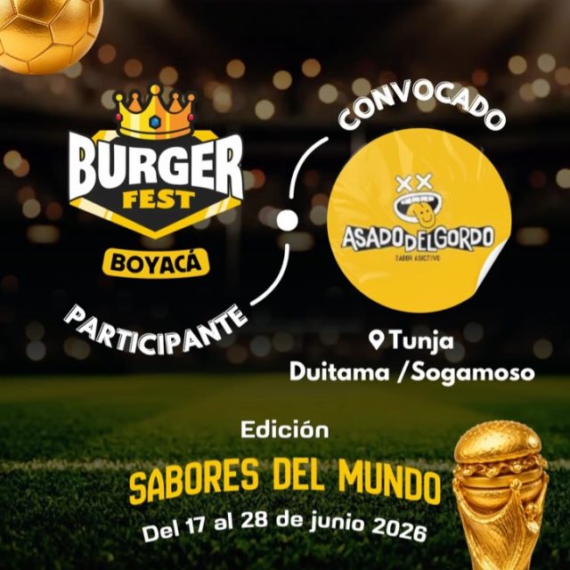 Participante Convocado para el Burger Fest Boyacá 2026 🍔 Edición Mundial 🏆
Asado del Gordo 📍Tunja, Duitama y Sogamoso @asadodelgordo 🤩 Prepárate para probar su Burger mundialista del 17 al 28 de junio por solo $20.000 pesos en el lugar.
.
Organiza: @lasupersona