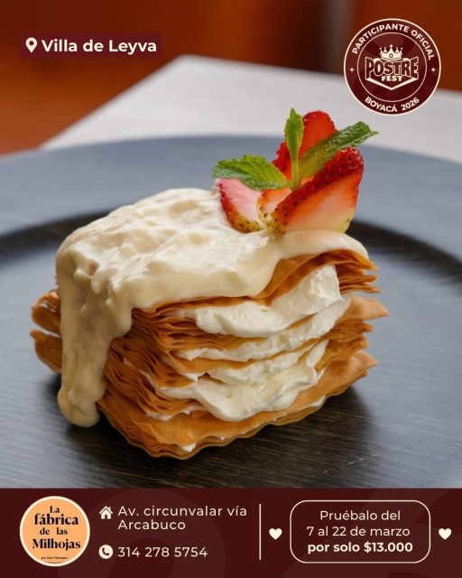 Villa de Leyva 🍰 La fábrica de las milhojas @lafabricadelasmilhojas ✨ Participante Oficial del Postre Fest Boyacá 2026 
📍Av. circunvalar vía Arcabuco - Villa de Leyva
.
Somos un país diverso con deliciosas frutas, este año participaremos, con la milhoja de guanábana con toques de frutos rojos.
.
Pruébalo del 7 al 22 de marzo por solo $13.000 mil pesos en el lugar.
.
#postrefest #boyaca #postres #villadeleyva